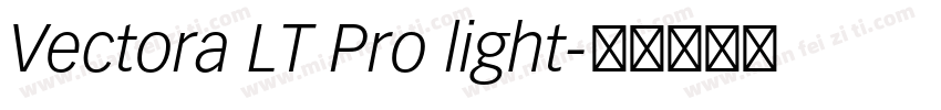 Vectora LT Pro light字体转换
